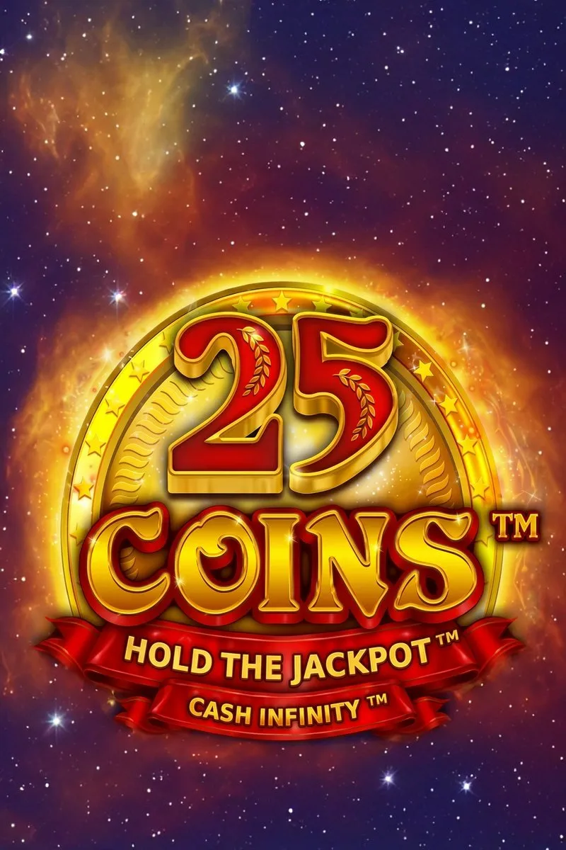 25 Coins Cash Infinity